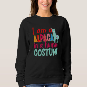 Alpaca Llama Ich bin Alpaca in einem menschlichen  Sweatshirt