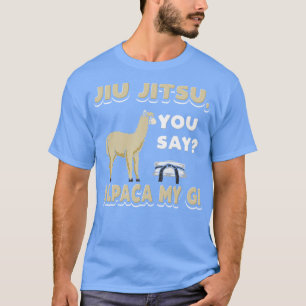 Alpaca my gi Brazilian jiu jitsu T-Shirt