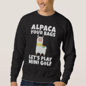 Alpaca your Bags lets play Mini Golf Sweatshirt (Vorderseite)