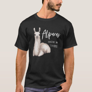 Alpacas Make Me Happy Cute Llama Love Pun Quote T-Shirt