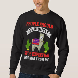 Alpaka-Leute sollten ernsthaft aufhören, Norm zu e Sweatshirt