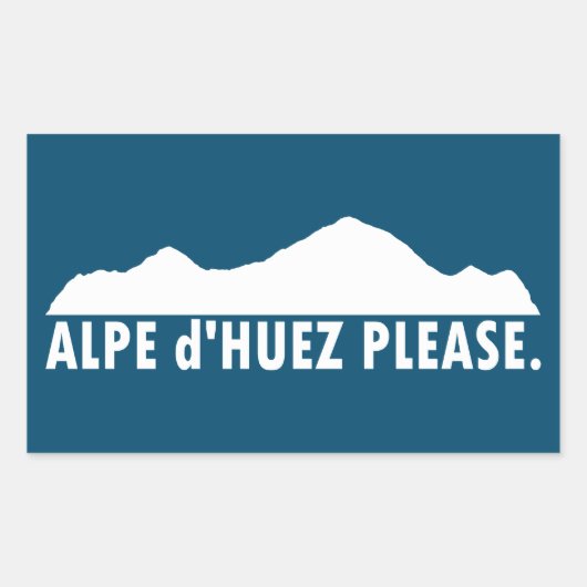 Alpe d'Huez Frankreich Bitte Rechteckiger Aufkleber (Vorderseite)