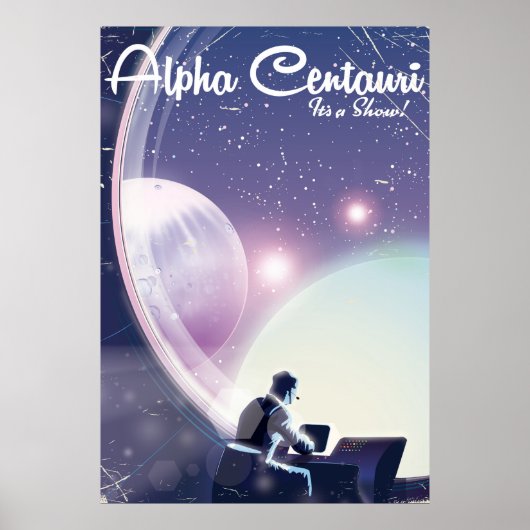 Alpha Centurai, Seine Show, Weltraumreisepaket Poster (Vorne)