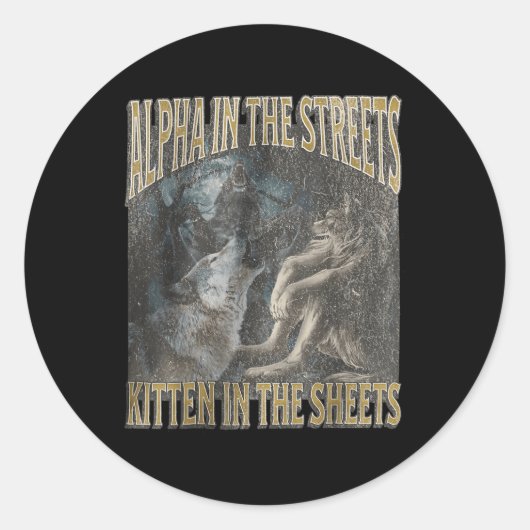 Alpha in den Straßen Kitten Funny Werewolf Wolf Me Runder Aufkleber (Vorderseite)