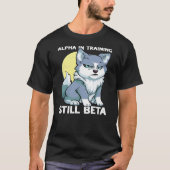 Alpha in Training Still Beta Cute Wolf Puppy Boys T-Shirt (Vorderseite)