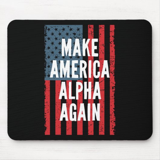 Alpha Make America Again Fourth Of July Unabhängig Mousepad (Vorne)