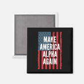 Alpha Make America Again Vierter Juli Unabhängig Magnet (Vorderseite/Rückseite)