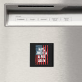 Alpha Make America Again Vierter Juli Unabhängig Magnet (In Situ (Geschirrspüler))