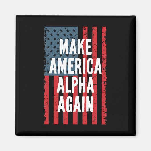 Alpha Make America Again Vierter Juli Unabhängig Magnet (Vorne)
