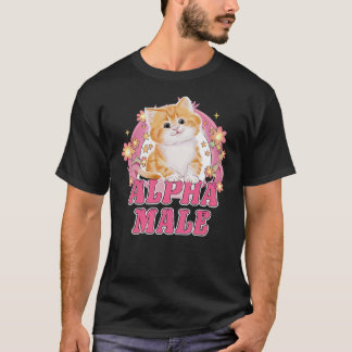 Alpha Male Cute Kitty Cat Funny Oddly Specific Dan T-Shirt