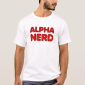 Alpha Nerd Funny Tshirt (Vorderseite)