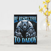 Alpha Wolf Be Respectful To Daddy Funny Meme Cring Karte (Gelbe Blume)
