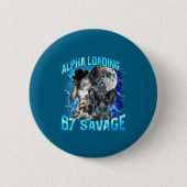 Alpha Wolf Loading 67 Percent Savage Funny Wolves Button (Vorderseite)