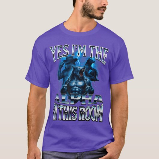 Alpha Wolf Meme Beta Männlich Lustig Peinlich Crin T-Shirt (Vorderseite)