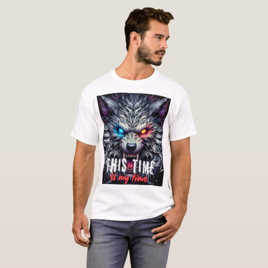 Alpha Wolf Motivation – This Time Is My Time T-Shirt (Vorne ganz)