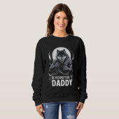 Alpha Wolf sei respektvoll gegenüber Daddy Funny M Sweatshirt (Vorne ganz)