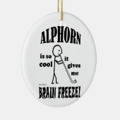 Alphorn, Brain Freeze Keramik Ornament (Rechts)