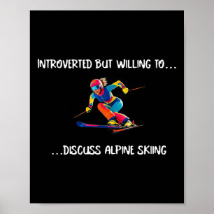 Alpin Ski eingeführt, aber willens zu diskutieren. Poster