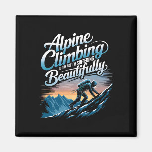 Alpines Klettern ist die Kunst, schön zu leiden Magnet