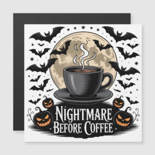 Alptraum vor Kaffee Halloween Magnetkarte