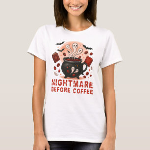 Alptraum vor Kaffee Halloween T-Shirt