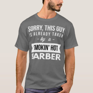 Already taken by a smokinx27 hot Barber 2 T-Shirt
