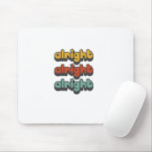 ALRIGHT-ALRIGHT-ALRIGHT-HIPPY-STAR MOUSEPAD (Mit Mouse)
