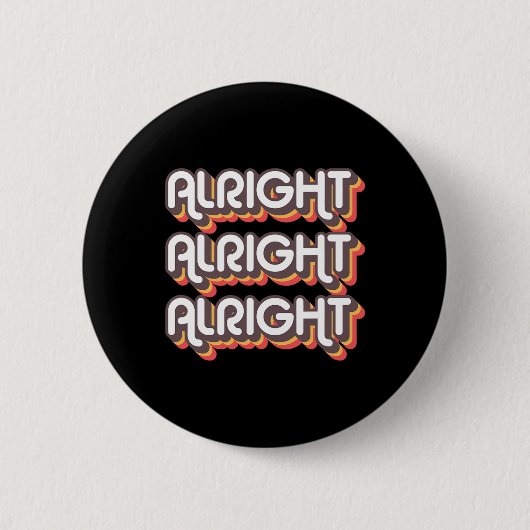 Alright Alright Roller Disco Outfit 70er Kostüm Button (Vorderseite)