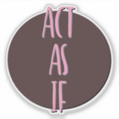 Als 12-Stufen-Slogan Aufkleber (Vorderseite)