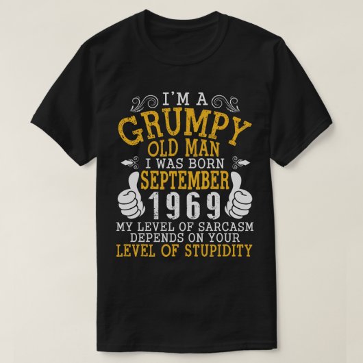 Als alter Mann war ich im September 1969 Geboren, T-Shirt (Design vorne)