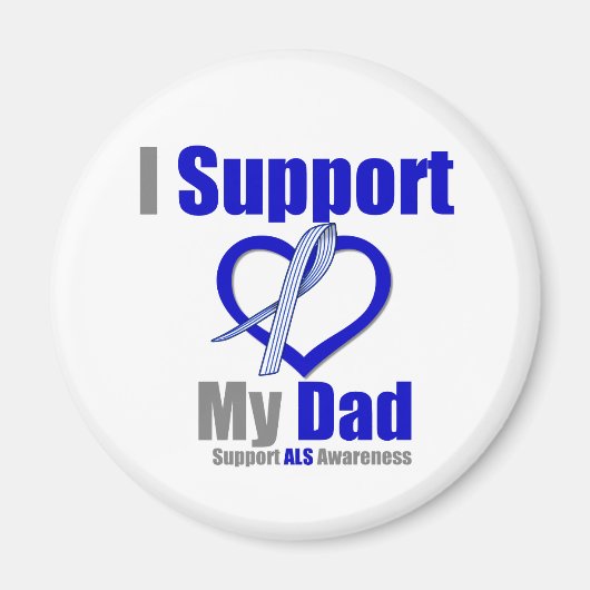 ALS Awareness I support my Vater Magnet (Vorne)