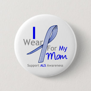 ALS Awareness Ich trage ALS Band für meine Mama Button
