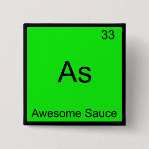Als - Awesome Sauce Chemie-Elementsymbol-T-Shirt Button