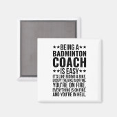 Als Badminton Coach Job Funny Badminton Instru Magnet (Vorderseite/Rückseite)