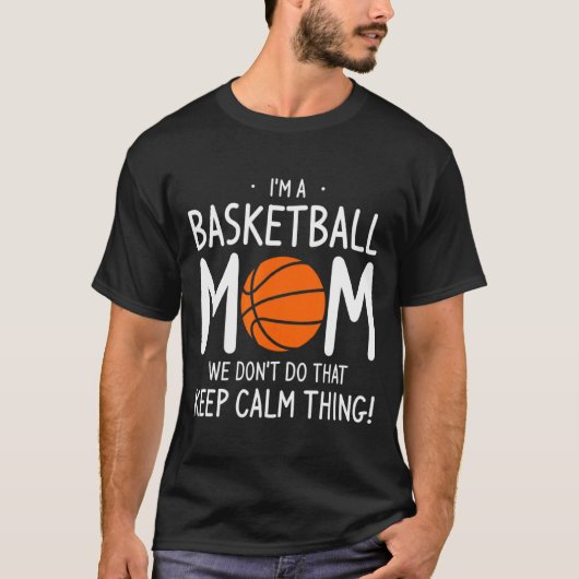 Als Basketball-Mutter machen wir das nicht Keep Ca T-Shirt (Vorderseite)
