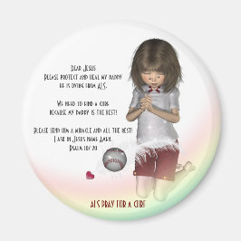 ALS Betet für ein Heilmittel Magnet