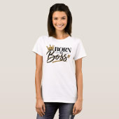 Als Chef geboren T-Shirt (Vorne ganz)