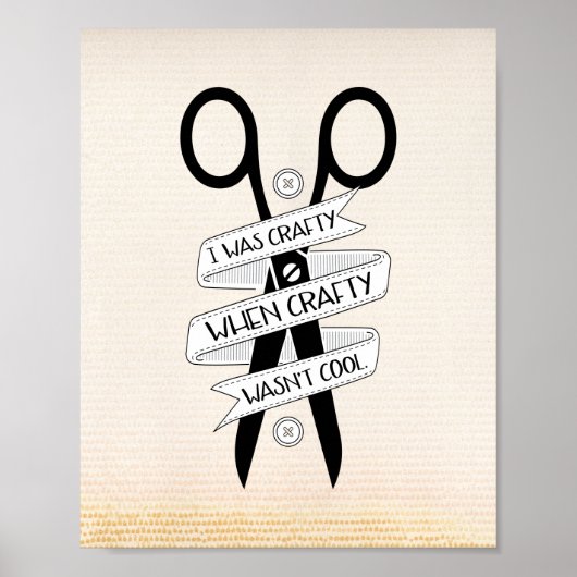 Als Crafty kein Cooles Zitat-Poster war Poster (Vorne)