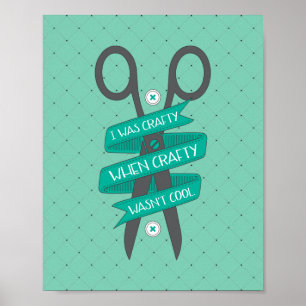 Als Crafty, war nicht zitieren KUNDENGERECHTES Poster