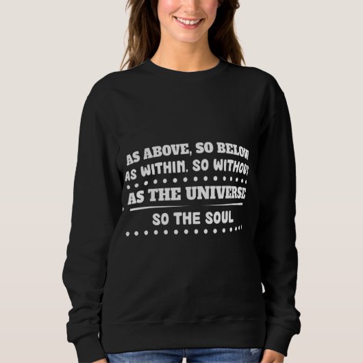 Als das Universum so das Soul Sarcasm Putsch Sweatshirt (Vorderseite)