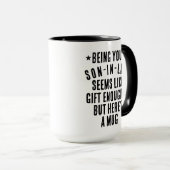 Als dein Schwiegersohn zu sein scheint ein Geschen Tasse (VorderseiteRechts)