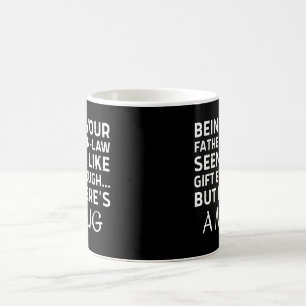 Als dein Schwiegervater zu sein scheint wie ein Ge Kaffeetasse