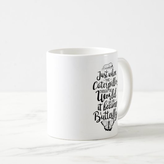Als die Raupe dachte, die Welt sei vorbei Kaffeetasse (VorderseiteRechts)
