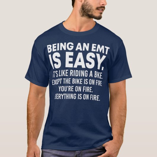 Als EMT ist Easy Funny Paramedic EMS First T-Shirt (Vorderseite)