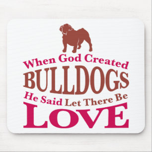 Als Gott Bullhunde erschuf Mousepad