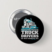 Als Gott Lkw-Fahrer erschuf Funny Trucker Button (Vorne & Hinten)