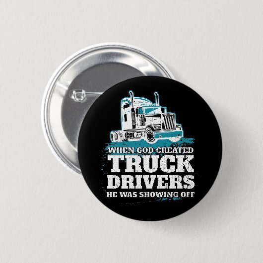 Als Gott Lkw-Fahrer erschuf Funny Trucker Button (Vorne & Hinten)