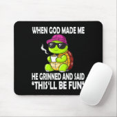 Als Gott mich erschuf, sagte er, das wird ein Spaß Mousepad (Mit Mouse)