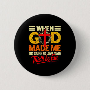 Als Gott mich erschuf, wird dies ein lustiger chri Button