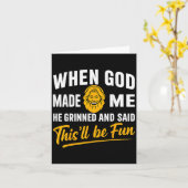 Als Gott mich mahlte, weinte er und sagte, es werd Karte (Gelbe Blume)